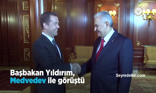 Başbakan Yıldırım, Medvedev İle Görüştü