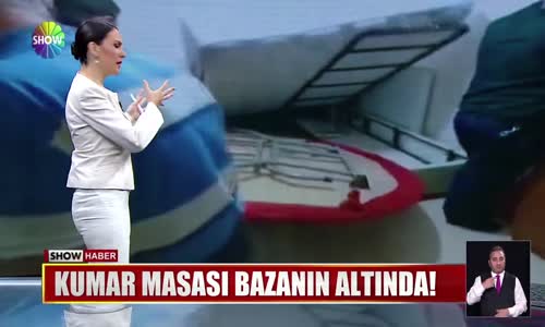 Kumar masası bazanın altında! 