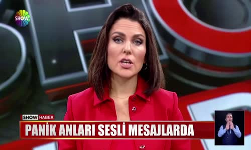 Panik anları sesli mesajlarda 