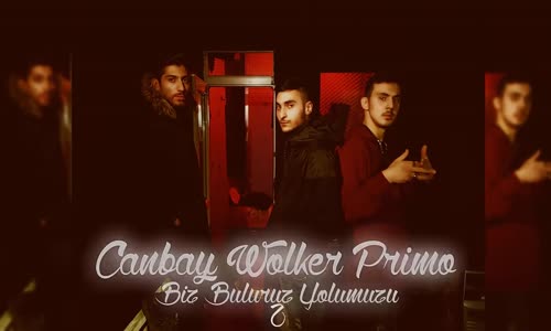 Canbay & Wolker - Biz Buluruz Yolumuzu (Official Video) ft. Primo 