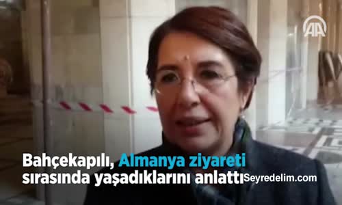 Bahçekapılı, Almanya Ziyareti Sırasında Yaşadıklarını Anlattı