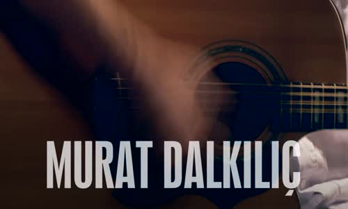 Murat Dalkılıç - Leyla (Akustik)