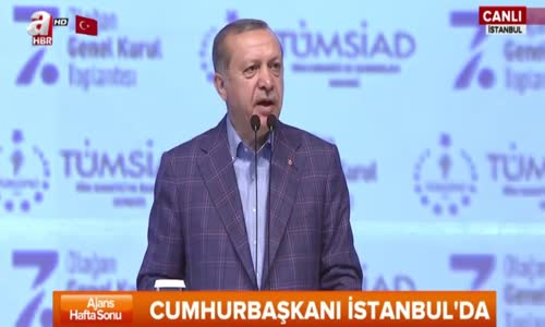 Cumhur Başkanı İstanbul'da Konuşuyor