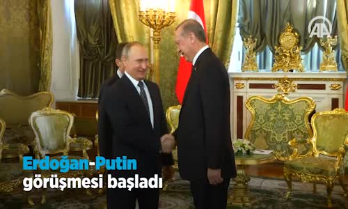 Erdoğan ile Putin Görüştü 