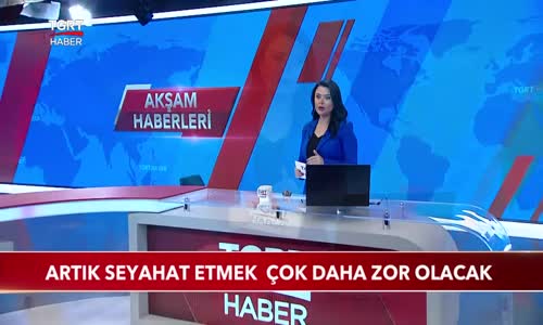 Artık Seyahat Etmek Çok Daha Zor Olacak 