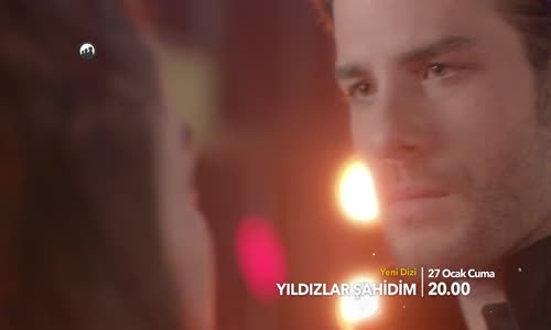 Yıldızlar Şahidim 1.Bölüm 2.Fragmanı (27 Ocak Cuma)