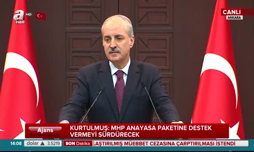 Numan Kurtulmuş_ Medyadaki Bazı Arkadaşlar Ayağını Denk Alsın