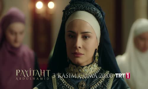 Payitaht Abdülhamid 23.Bölüm Fragmanı