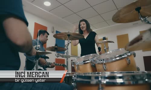 İnci Mercan - Bir Gülsen Yeter 