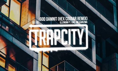 Illenium - God Damnit ft. Call Me Karizma (Hex Cougar Remix)