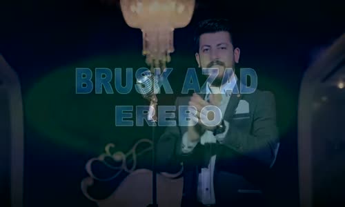 Yeni Çıktı !!! Kürtçe Şarkı Klip 2017 Brusk Azad Erebo