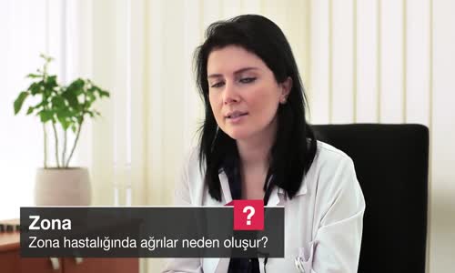 Zona Hastalığında Ağrılar Neden Oluşur