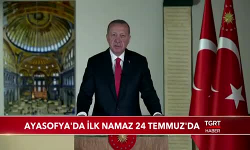 Ayasofya'da İlk Namaz 24 Temmuz'da