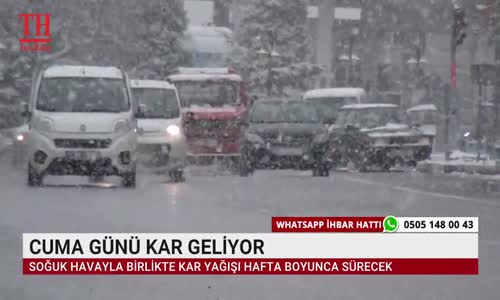 CUMA GÜNÜ KAR GELİYOR 