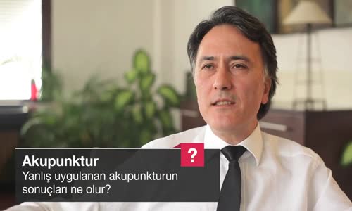 Yanlış Uygulanan Akupunkturun Sonuçları Ne 