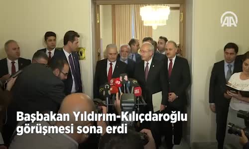 Başbakan Yıldırım-Kılıçdaroğlu Görüşmesi Sona Erdi 