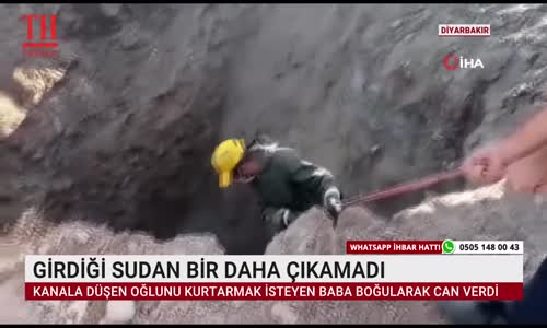 GİRDİĞİ SUDAN BİR DAHA ÇIKAMADI