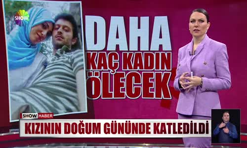 29 yaşındaydı, iki çocuk annesiydi 