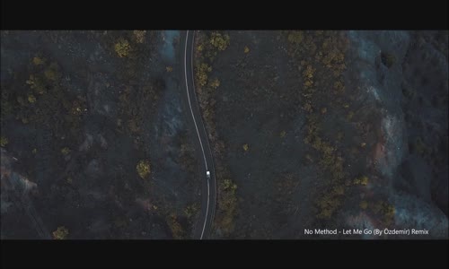 No Method- Let Me Go - (By Özdemir) Remix