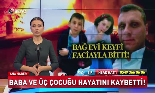 Baba ve üç çocuğu hayatını kaybetti!