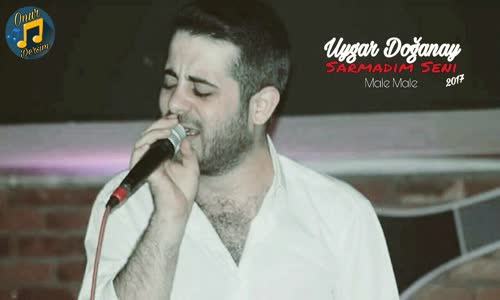 Uygar Doğanay Sarmadım Seni