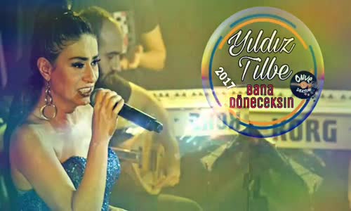 Yıldız Tilbe Bana Döneceksin 2017