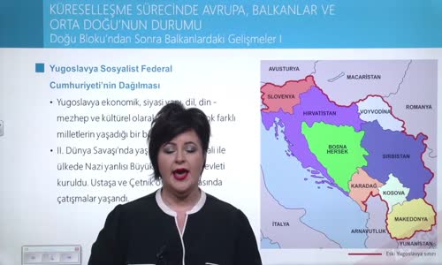 EBA T.C. İNKILAP TARİHİ VE ATATÜRKÇÜLÜK  LİSE - 21.YÜZYILIN EŞİĞİNDE DÜNYA - DOĞU BLOKO'NDAN SONRA BALKANLARDAKİ GELİŞMELER I