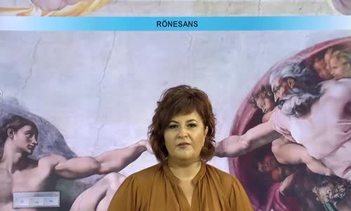 EBA TARİH LİSE - YENİ ÇAĞ'DA AVRUPA'DAKİ GELİŞMELER - RÖNESANS'IN DOĞUŞU