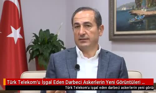 Türk Telekom'u İşgal Eden Darbeci Askerlerin Yeni Görüntüleri Ortaya Çıktı - Son Dakika