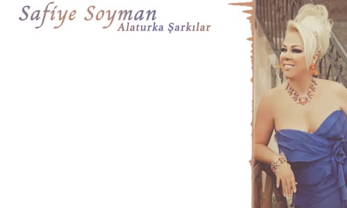 Safiye Soyman   Damarımda Kanımsın