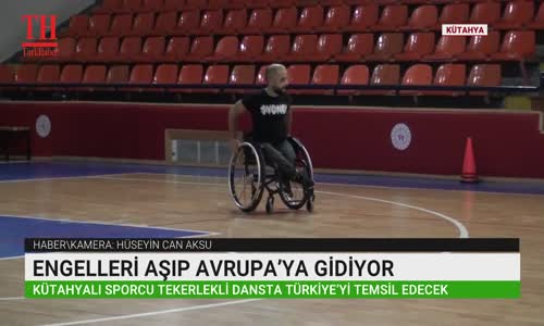 ENGELLERİ AŞIP AVRUPA’YA GİDİYOR