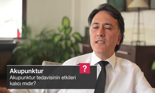 Akupunktur Tedavisinin Etkileri Kalıcı Mıdır