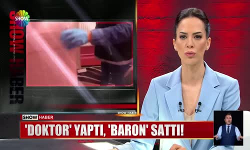 'Doktor' yaptı, 'baron' sattı!