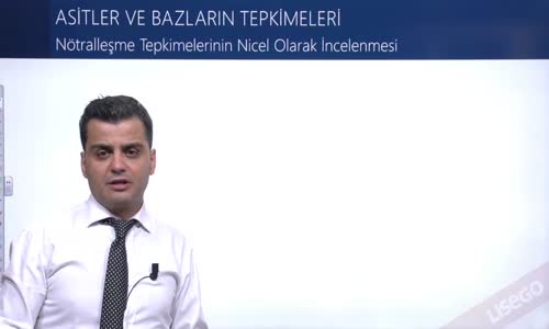 EBA KİMYA LİSE - ASİTLER BAZLAR , TUZLAR - NÖTRALLEŞME TEPKİMELERİNİN NİCEL OLARAK İNCELENMESİ