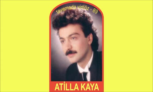 Atilla Kaya - Gel Gel Sarışınım