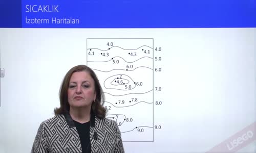 EBA COĞRAFYA LİSE - ATMOSFER VE SICAKLIK - SICAKLIĞI ETKİLEYEN KOŞULLAR - YERYÜZÜNDE SICAKLIĞIN DAĞILIŞI; İZOTERM HARİTALARI