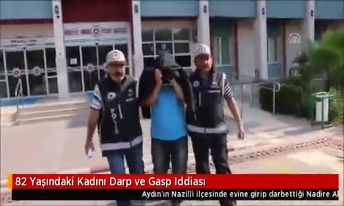 82 Yaşındaki Kadını Darp ve Gasp Iddiası