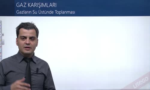 EBA KİMYA LİSE -  GAZLAR - GAZ KARIŞIMI - KISMİ BASINÇ - GAZLARIN SU ÜSTÜNDE TOPLANMASI
