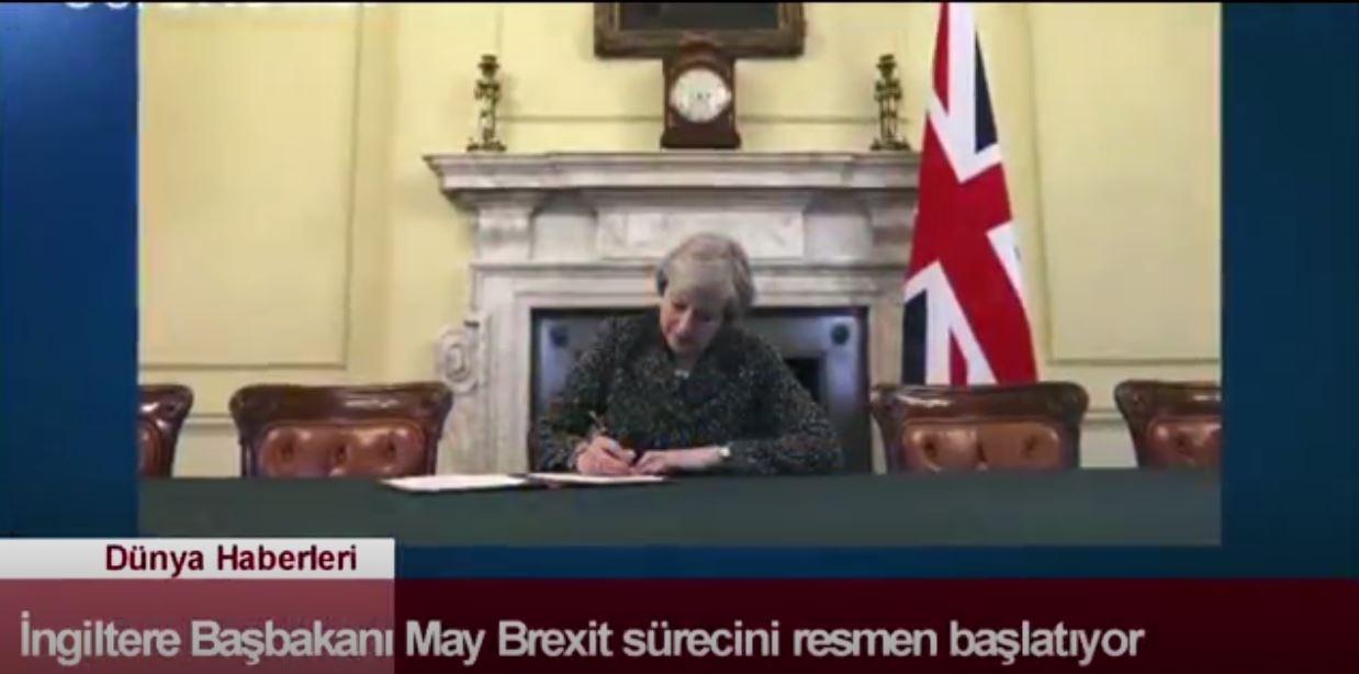 Dünya Haber: İngiltere Başbakanı May Brexit Sürecini Resmen Başlatıyor