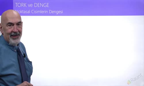 EBA FİZİK LİSE - KUVVET VE HAREKET - TORK VE DENGE - NOKTOSAL CİSİMLERİN DENGESİ