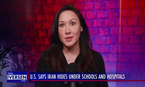 U.S. Says Iran Hiding Bombs Under Schools and Hospitals