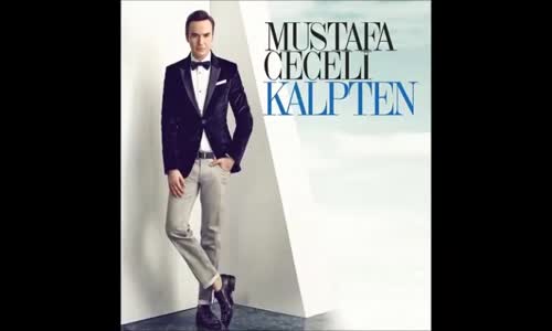 Mustafa Ceceli - Kalpten