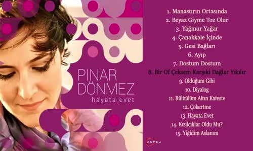 Pınar Dönmez - Bir Of Çeksem Karşıki Dağlar Yıkılır 