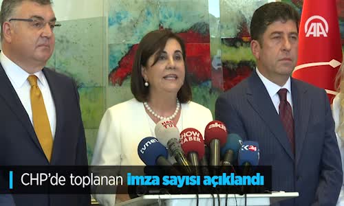 CHP'de Toplanan İmza Sayısı Açıklandı