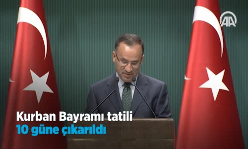 Kurban Bayramı Tatili 10 Güne Çıkarıldı 