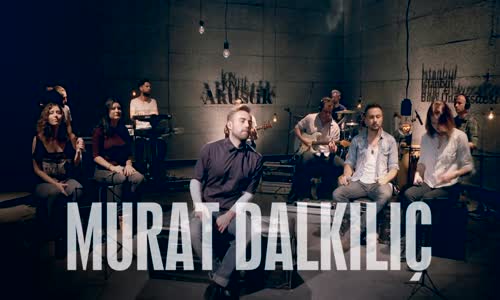 Murat Dalkılıç - Saltanat (Akustik)