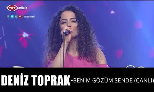Deniz Toprak - Benim Gözüm Sende