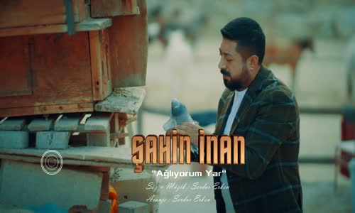 Şahin İnan - Ağlıyorum Yar
