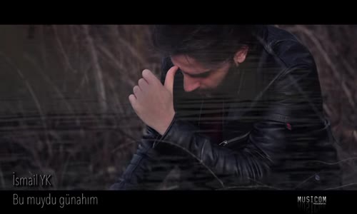 İsmail YK - Bu Muydu Günahım
