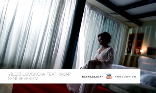 Seni Severdim  Yıldız Usmonova  Feat Yaşar Official Video